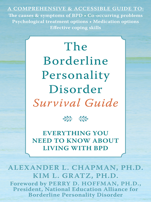 Title details for The Borderline Personality Disorder Survival Guide: Everything You Need to Know About Living with BPD by Alexander L. Chapman - Wait list